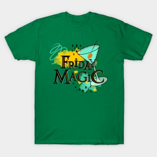 Friday Magic T-Shirt